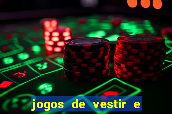 jogos de vestir e maquiar 360